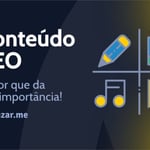 Por que o conteúdo é importante para SEO