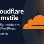 Como adicionar Cloudflare Turnstile ao WordPress