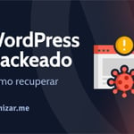 Como recuperar um site WordPress hackeado