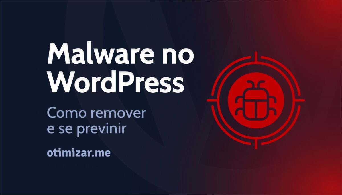 Malware: o que é, como funciona e como remover essa ameaça do seu site