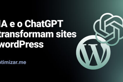 Como IA e o ChatGPT transformam sites wordPress