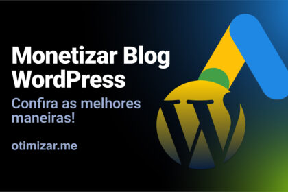 Melhores Maneiras de Monetizar Blog WordPress